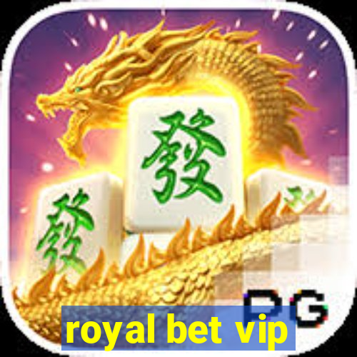 royal bet vip